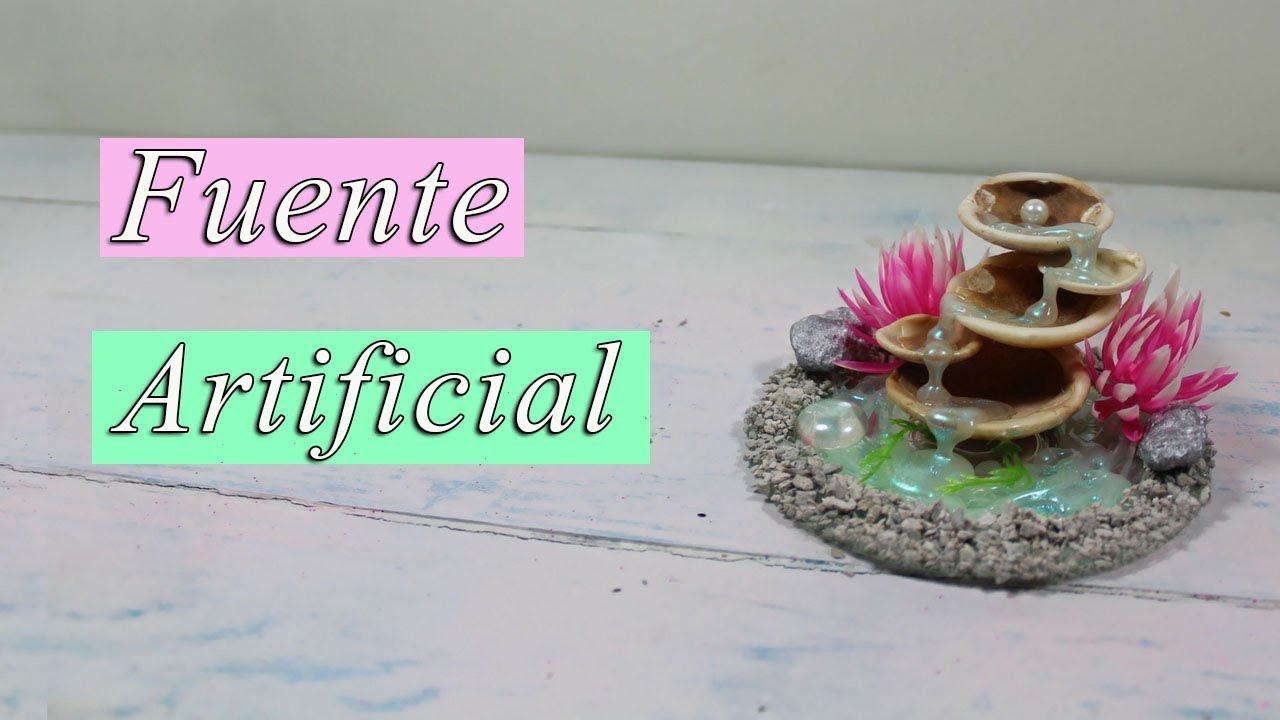 Manualidades fuente artificial
