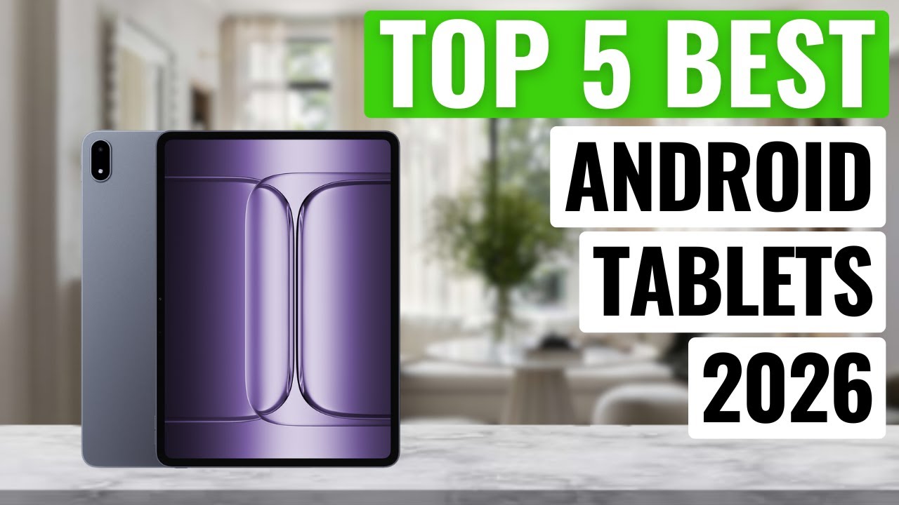 Top 5 Best Android Tablets You Can Buy Right Now! (Budget to Ultra Premium)