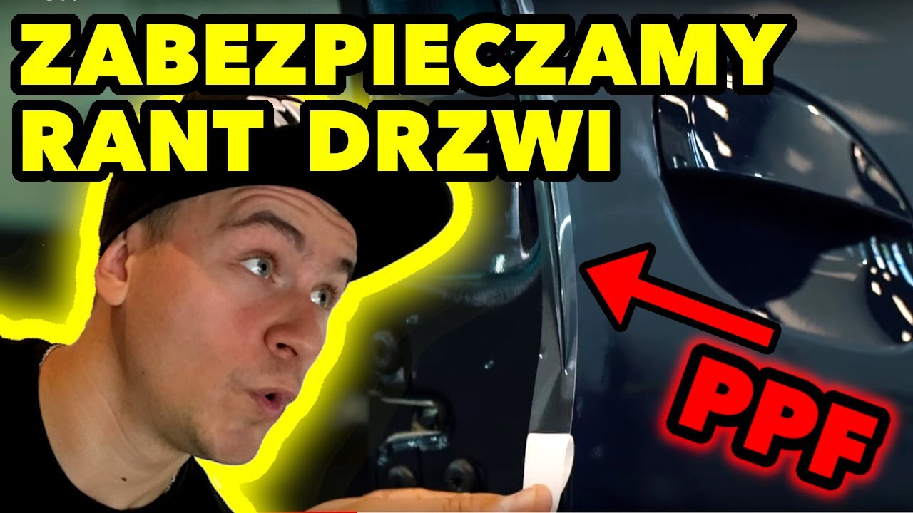 JAK ZABEZPIECZYĆ KRAWĘDŹ DRZWI FOLIĄ PPF? - Vlog #61