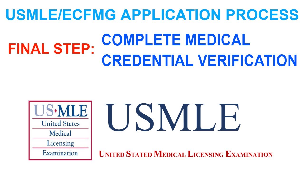 HOW TO COMPLETE MEDICAL CREDENTIAL VERIFICATION/USMLE/ECFMG APPLICATION PROCESS - FINAL PART#IMGs