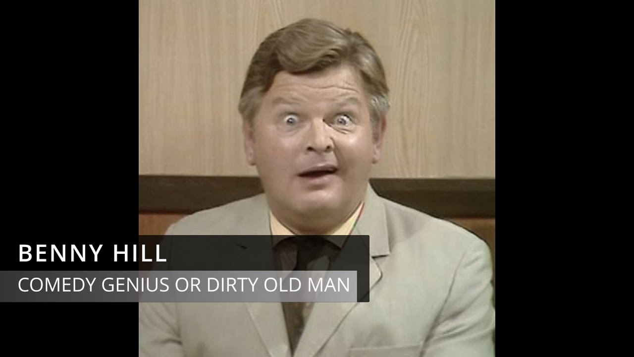 Benny Hill - Comedy Genius or Dirty Old Man?
