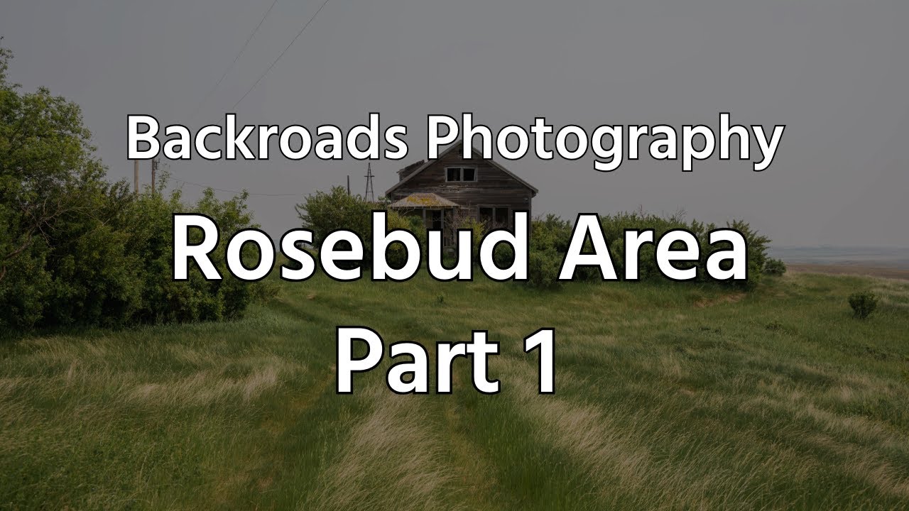 Backroads Photography : Rosebud Area