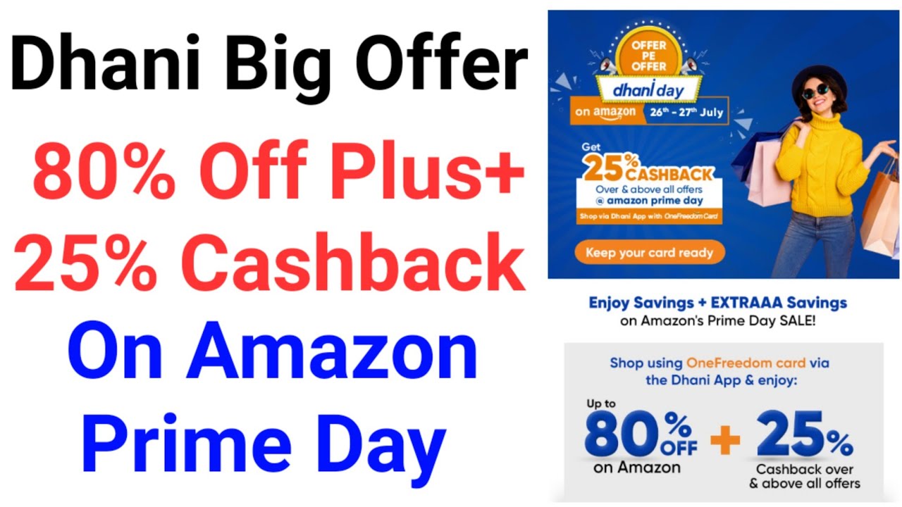 Dhani Big Offer 80% Off Plus+ 25% Cashback on Amazon Prime Day