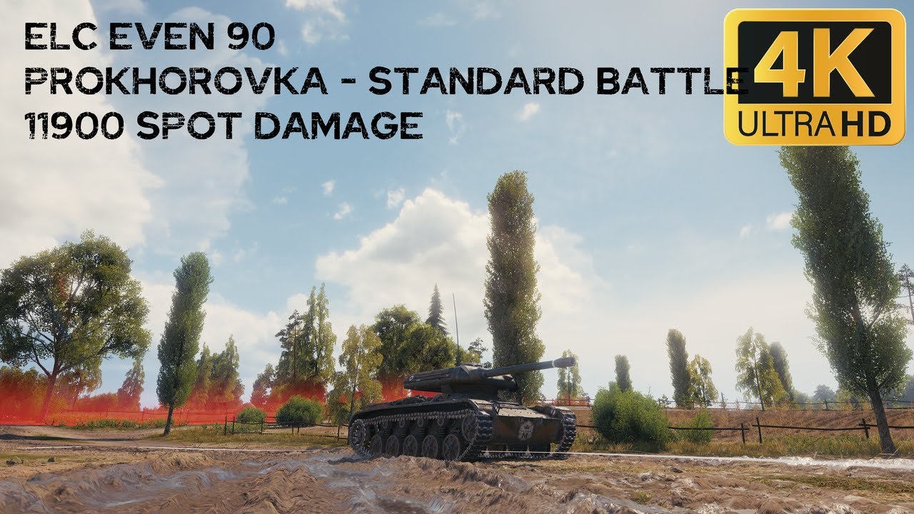 ELC EVEN 90 11,9k spot damage 0 frags on Prokhorovka - World of Tanks