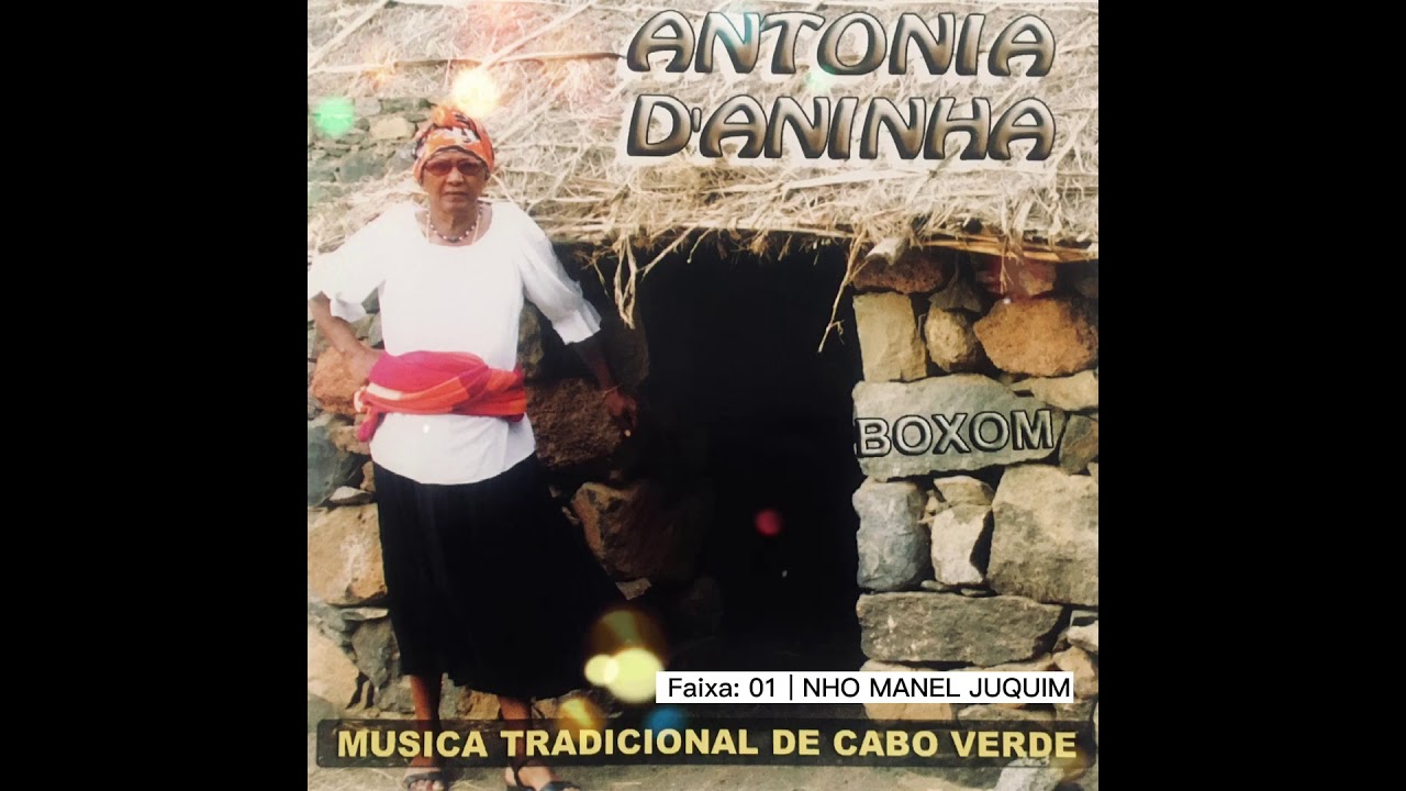 01- NHÔ MANUEL JUQUIM - Antónia D’ Aninha