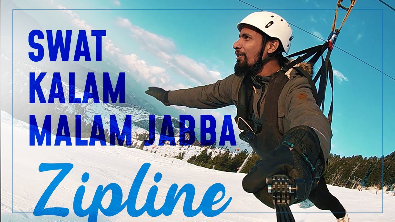 Swat | Kalam | Malam Jabba | Zip line  
