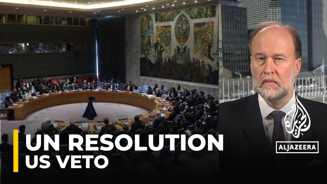 US vetoes UN security council resolution calling for an immediate humanitarian ceasefire in Gaza