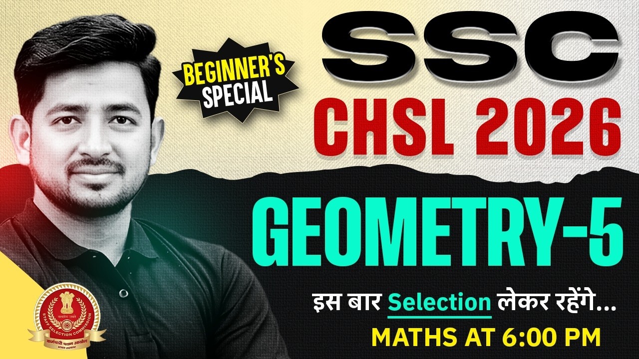 SSC CHSL Maths Classes 2026 | Geometry (ज्यामिति) - 05 | Geometry Important Questions | Ravinder Sir