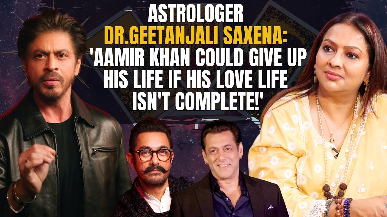 Astrologer Dr.Geetanjali Saxena: 'Salman Khan should QUIT Acting & ShahRukh has FINANCIAL Problems!'