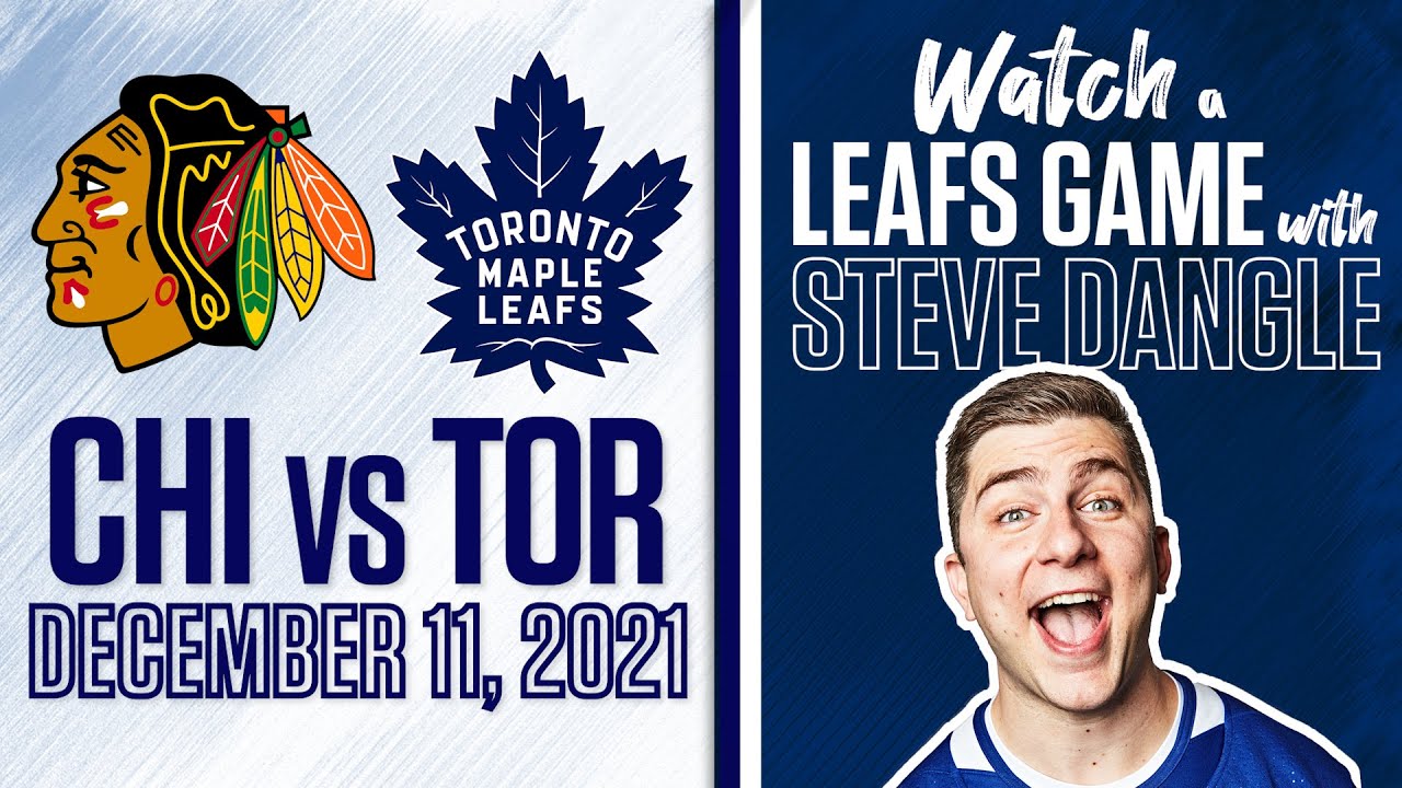 Watch Chicago Blackhawks vs. Toronto Maple Leafs LIVE w/ Steve Dangle