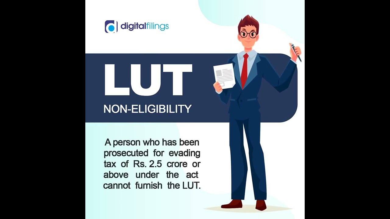 LUT Non-Eligibility | Digital Filings