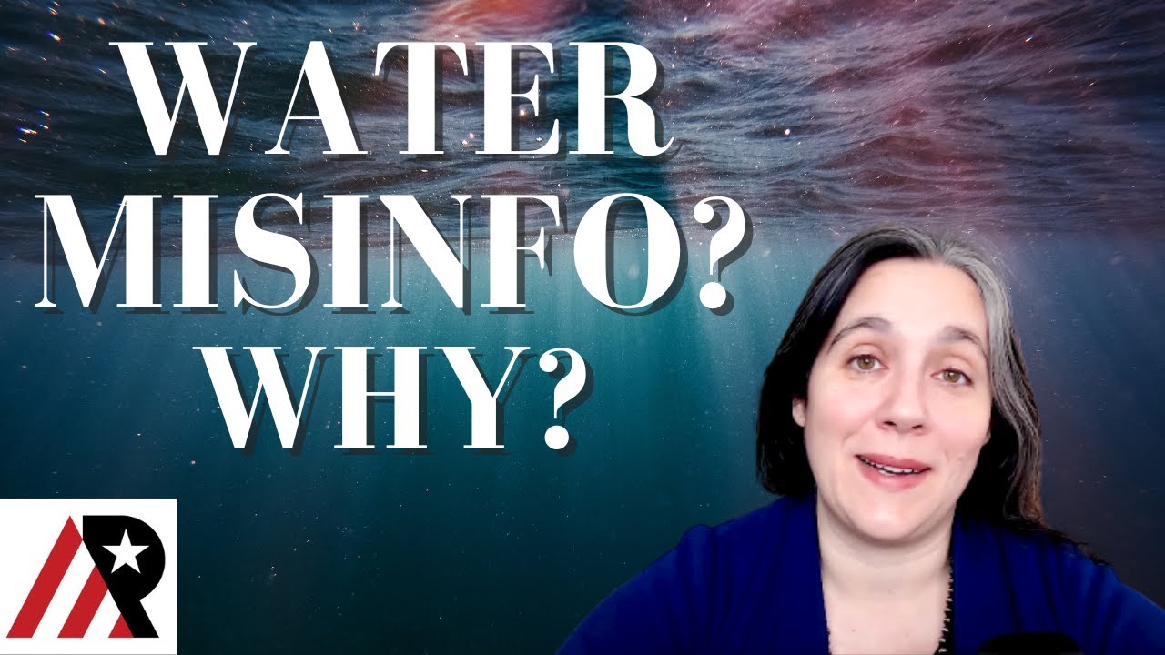 Water Availability Misinfo: Why?