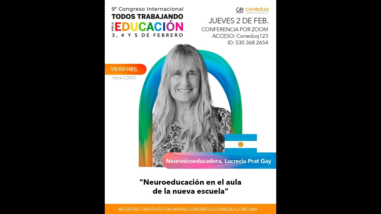 Neuroeducación en el aula de la nueva escuela - Neurosicoeducadora Lucrecia Prat Gay