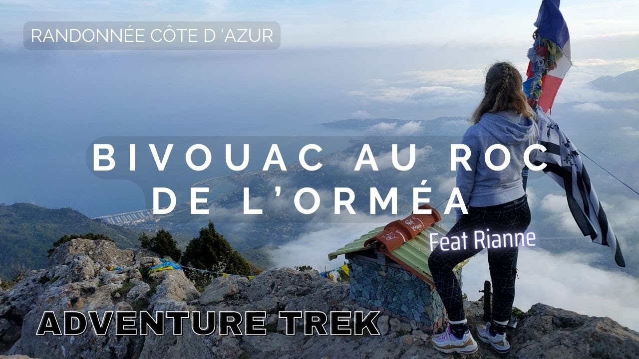 RANDO/BIVOUAC AU ROC DE L'ORMÉA FT RIANNE