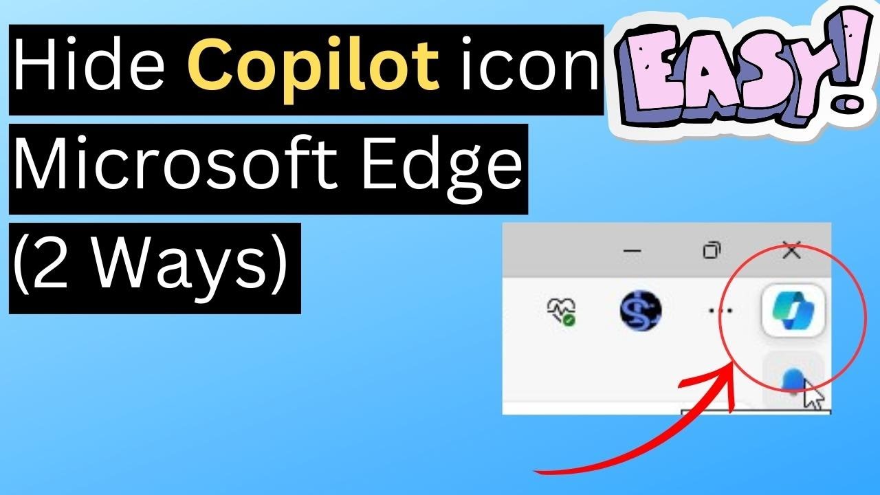 How To Hide Copilot icon from Microsoft Edge