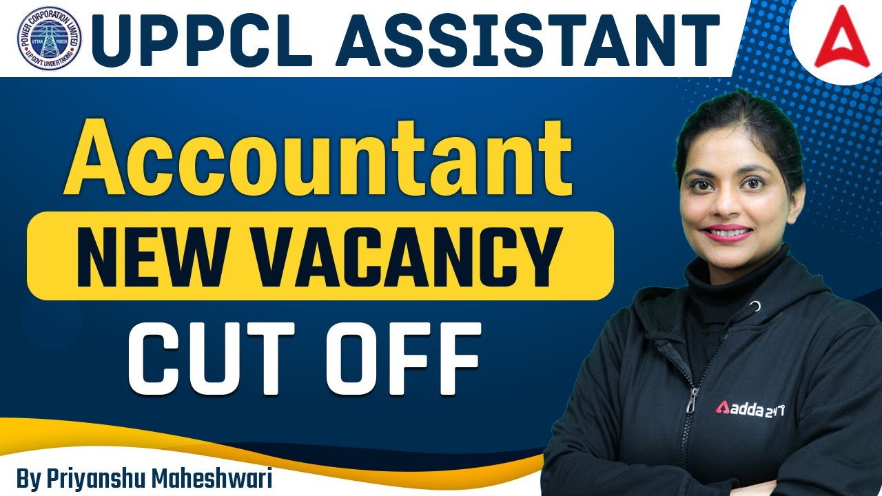 UPPCL Assistant Accountant New Vacancy 2022 | UPPCL Asisstant Accountant Cut Off Trend Analysis