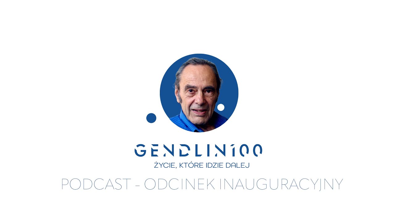 Odcinek inauguracyjny Gendlin100 | „Życie, które słucha”