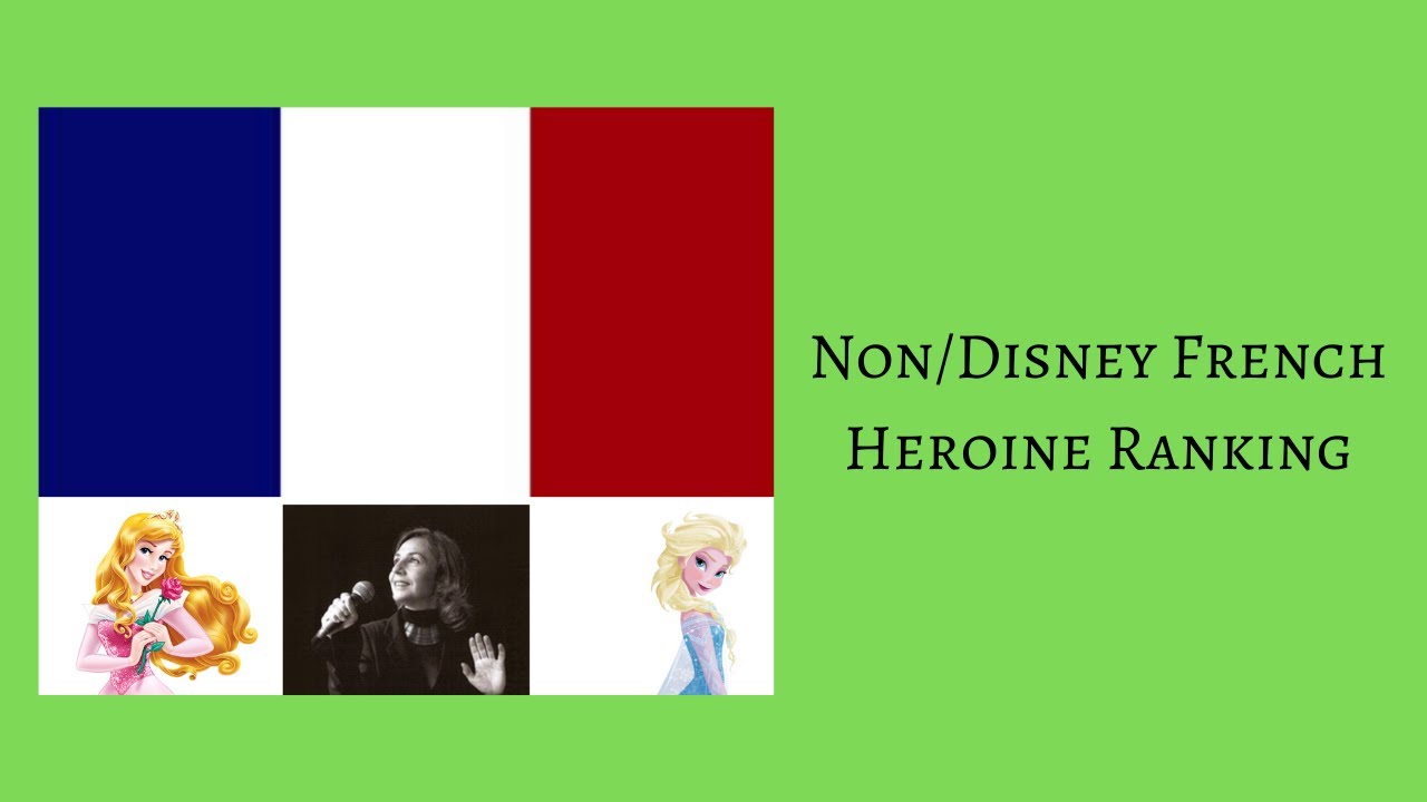 Non/Disney French Heroine Ranking