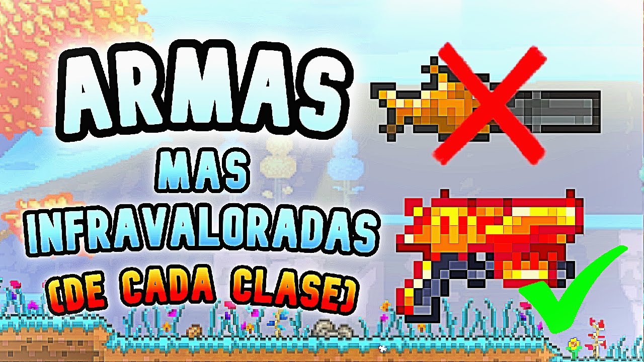 Las Armas 🗡️ MÁS INFRAVALORADAS DE CADA CLASE En 🌳 Terraria 😱!! (Y COMO CONSEGUIRLAS)