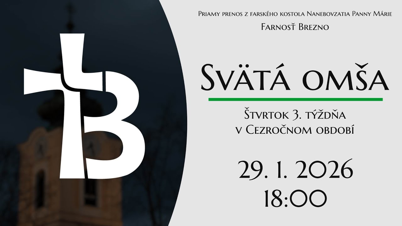 NAŽIVO │ Štvrtok 3. týždňa v Cezročnom období │ Svätá omša │ 29. 1. 2026 │ 18:00