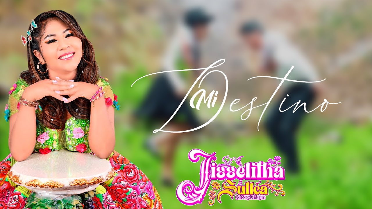 Jisselitha Sullca 🎵Mi Destino🎵Shakatan Primicia/ ✆944781414