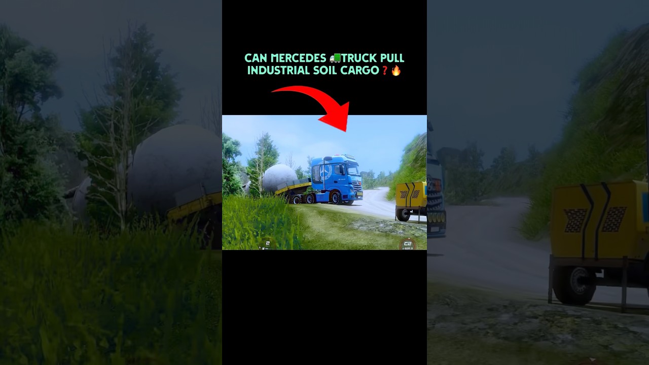 Can a Mercedes 🚛 truck pull industrial soil cargo❓🔥 new update #trending #trucksimulation #gaming