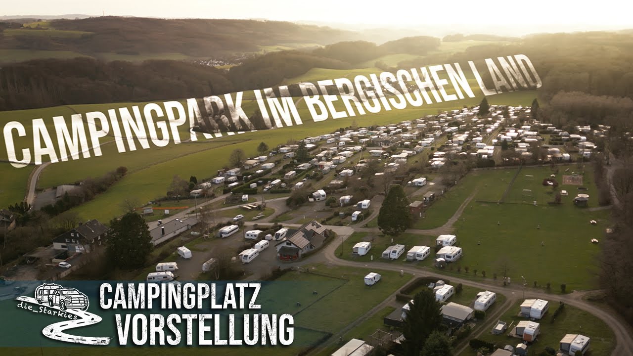 Campingplatz Vorstellung – Campingpark im Bergischen Land