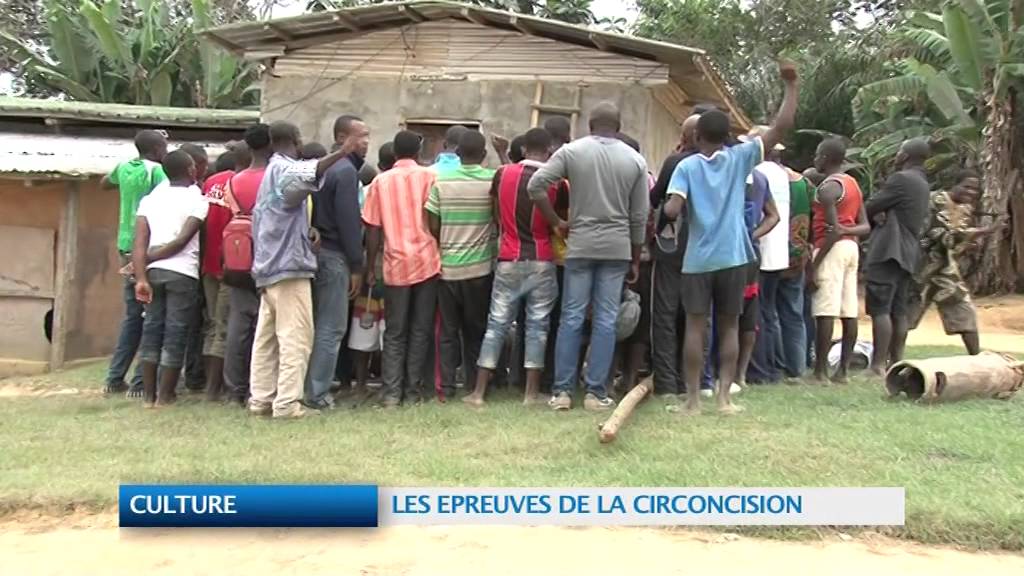 CULTURE: LES EPREUVES DE LA CIRCONCISION