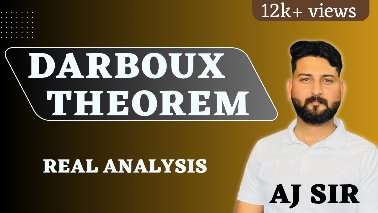 Darboux Theorem || डार्बू प्रमेय || real analysis || AJ SIR || aj academics