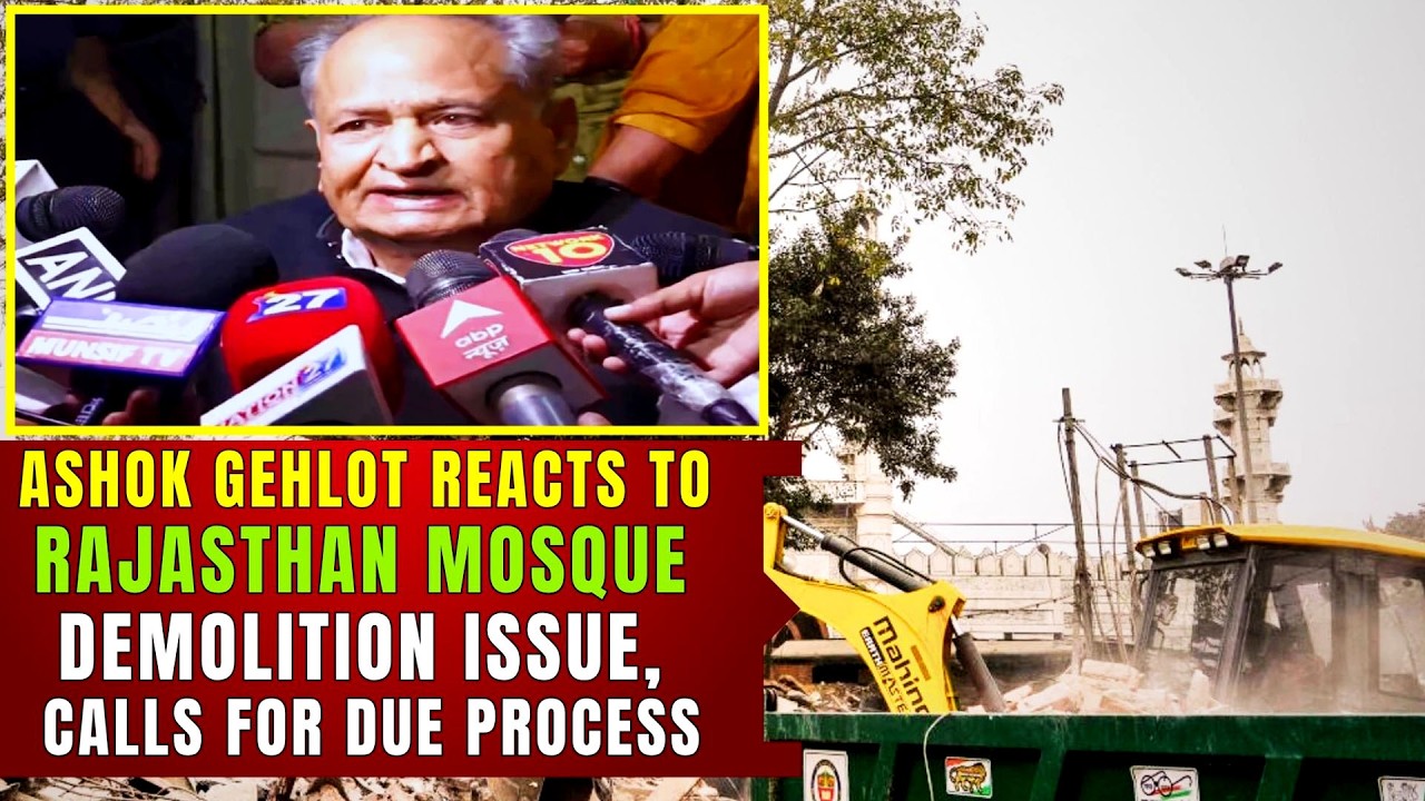 Ashok Gehlot Reacts to Rajasthan Mosque Demolition Issue, Calls for Due Process