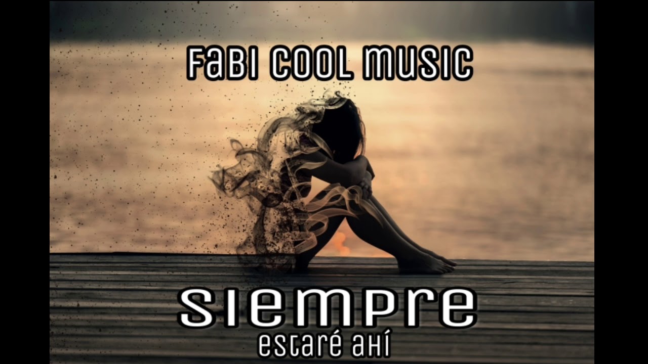 Siempre estaré ahi-fabi cool music ( audio)