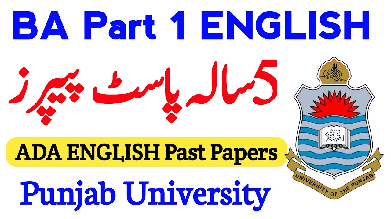BA / ADA Part 1 English 5 years Past Papers PU | BA Part 1 English Past Papers 2021 - 2025