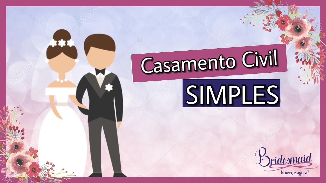 CASAMENTO CIVIL SIMPLES | 5 Dicas essenciais!
