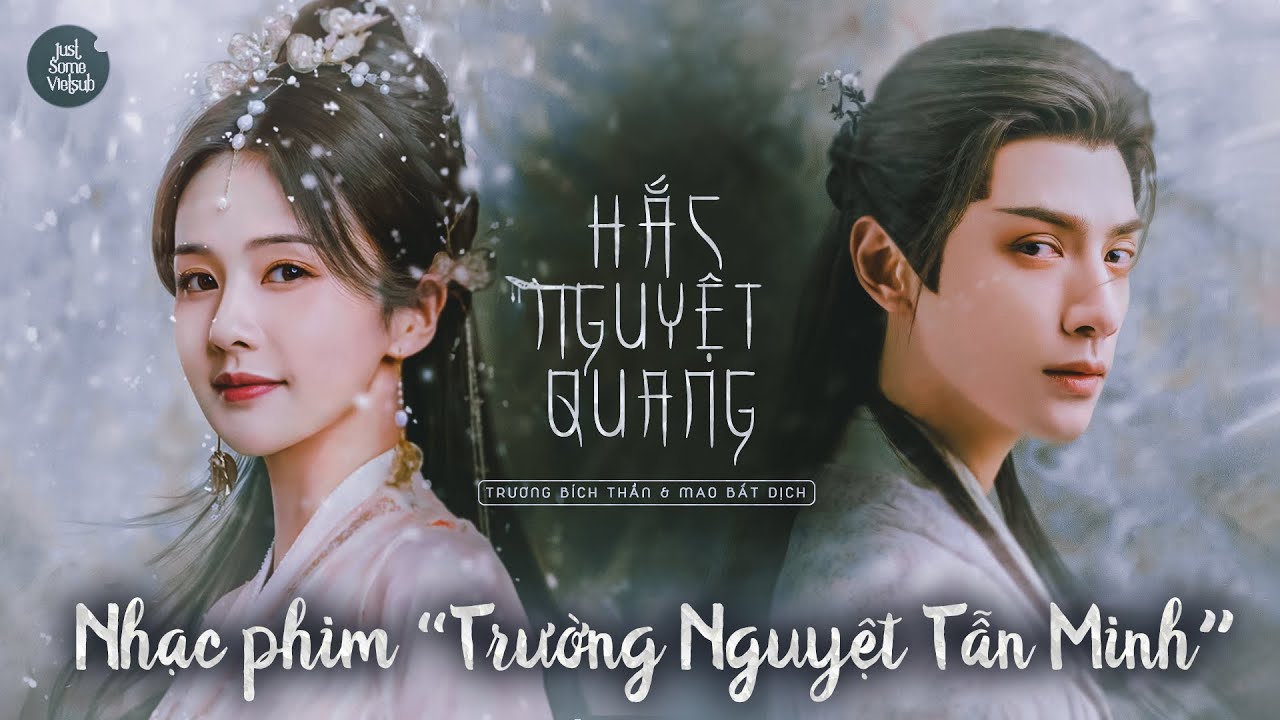 Hắc Nguyệt Quang – Trương Bích Thần, Mao Bất Dịch | Trường Nguyệt Tẫn Minh OST 长月烬明 | 黑月光  张碧晨 毛不易