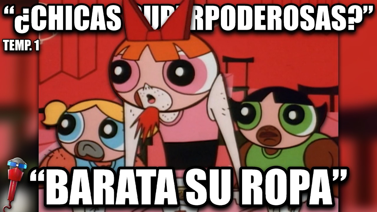 La Adaptación En El Doblaje De Las Chicas Superpoderosas | Temporada 1
