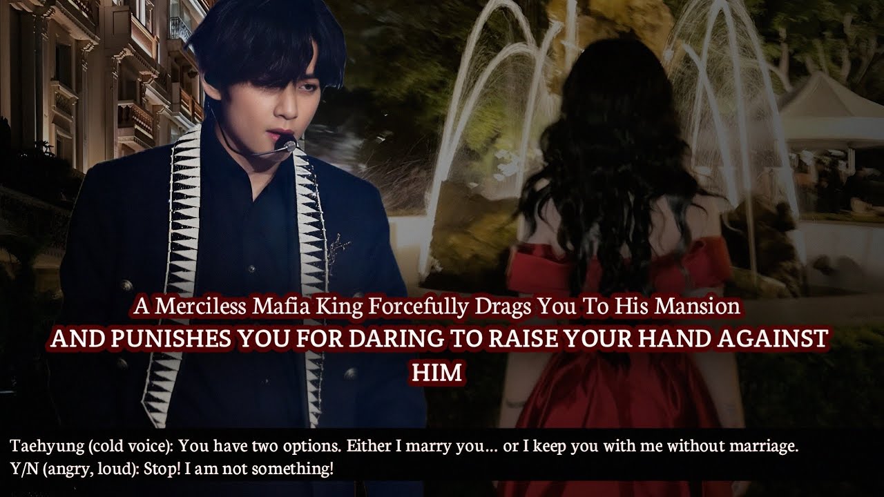 [𝑻𝑨𝑬𝑯𝒀𝑼𝑵𝑮 𝑶𝑵𝑬𝑺𝑯𝑶𝑻] 𝑾𝒉𝒆𝒏 𝒂 𝒎𝒆𝒓𝒄𝒊𝒍𝒆𝒔𝒔 𝒎𝒂𝒇𝒊𝒂 𝒌𝒊𝒏𝒈 𝒇𝒐𝒓𝒄𝒆𝒇𝒖𝒍𝒍𝒚 𝒅𝒓𝒂𝒈𝒔 𝒚𝒐𝒖 𝒕𝒐 𝒉𝒊𝒔 𝒎𝒂𝒏𝒔𝒊𝒐𝒏.......