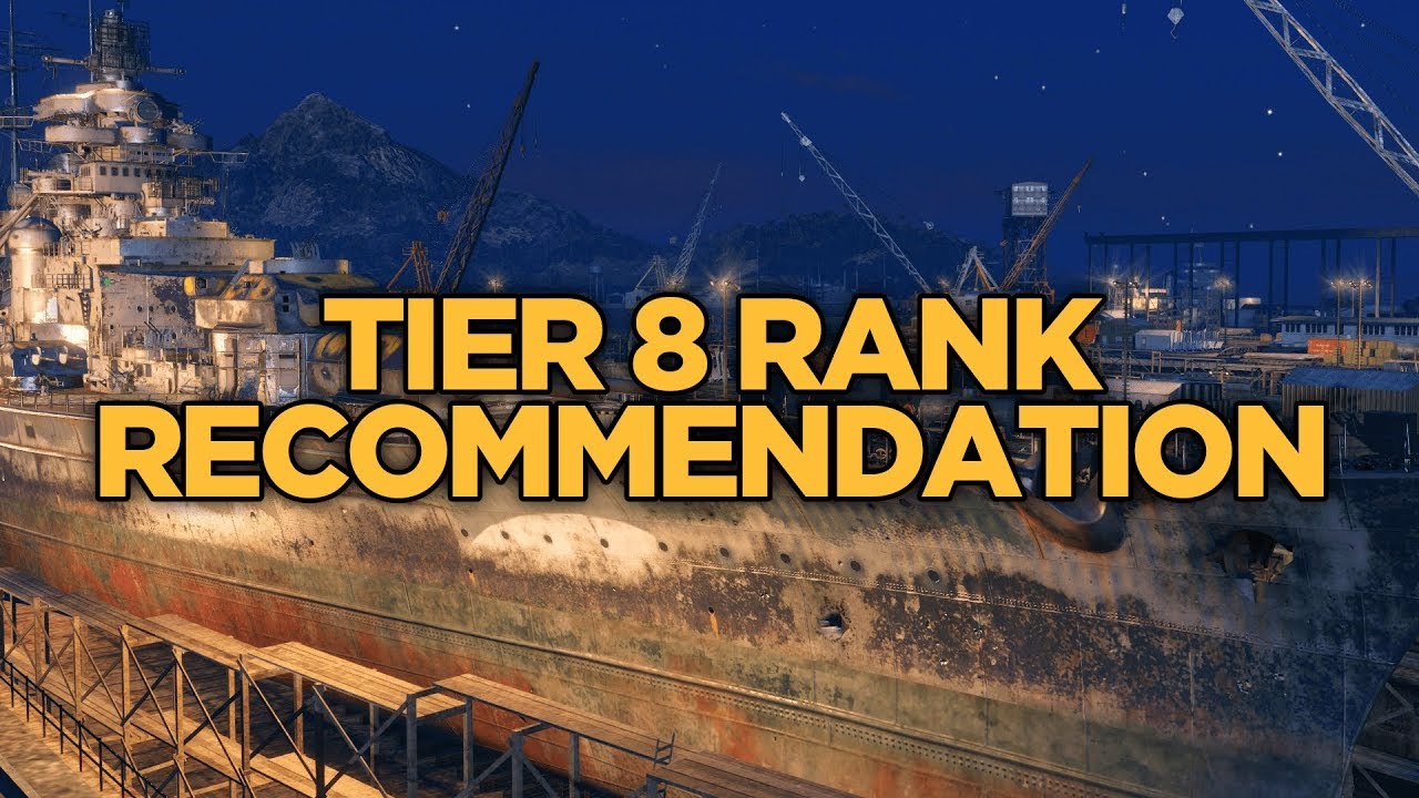 World of Warships - Tier 8 Rank Recommendation
