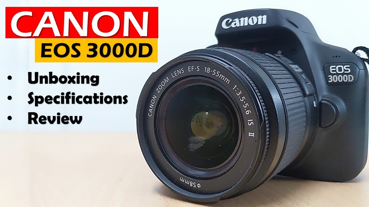 Canon EOS 3000D | Unboxing, Specifications, Review, Sample Photos