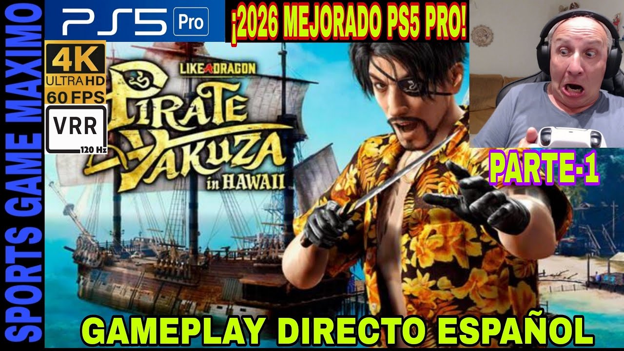2026 ULTRA 4K/60FPS - LIKE A DRAGON: PIRATE YAKUZA IN HAWAII, PARTE-1(PS5 PRO) GAMEPLAY ESPAÑOL