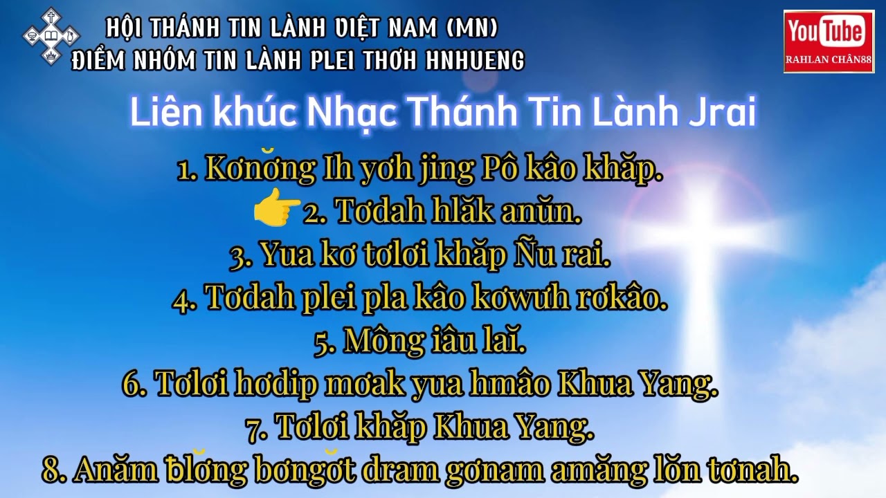 Liên khúc nhạc Thánh Tin Lành Jrai.