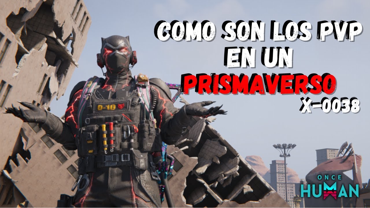 ⭐Mejores momentos de PRISMAVERSO en ONCE HUMAN 💥 Copilacion Insana de PVP⭐