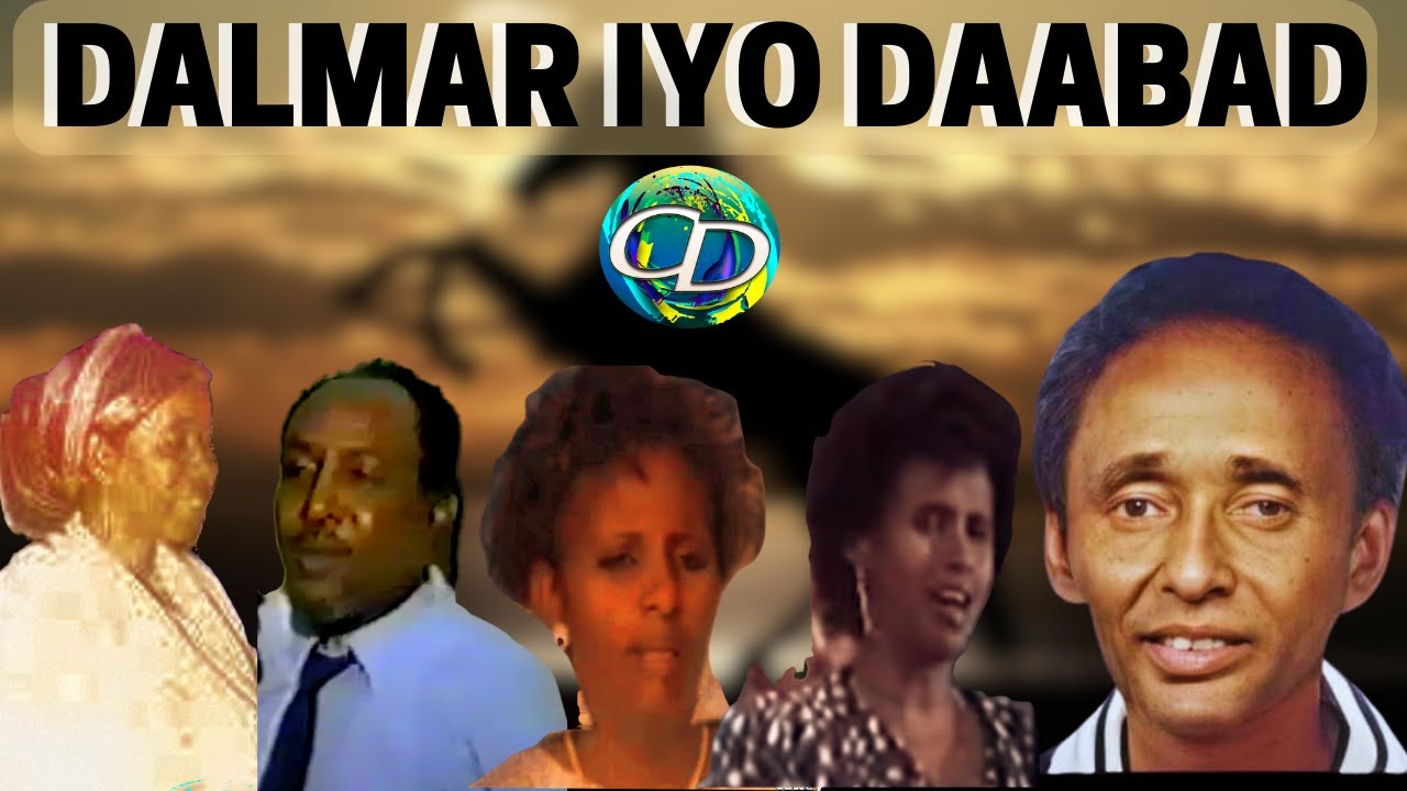 Dalmar iyo Daabad - Bala ka Hig Leh (Huuryo/Dacar)