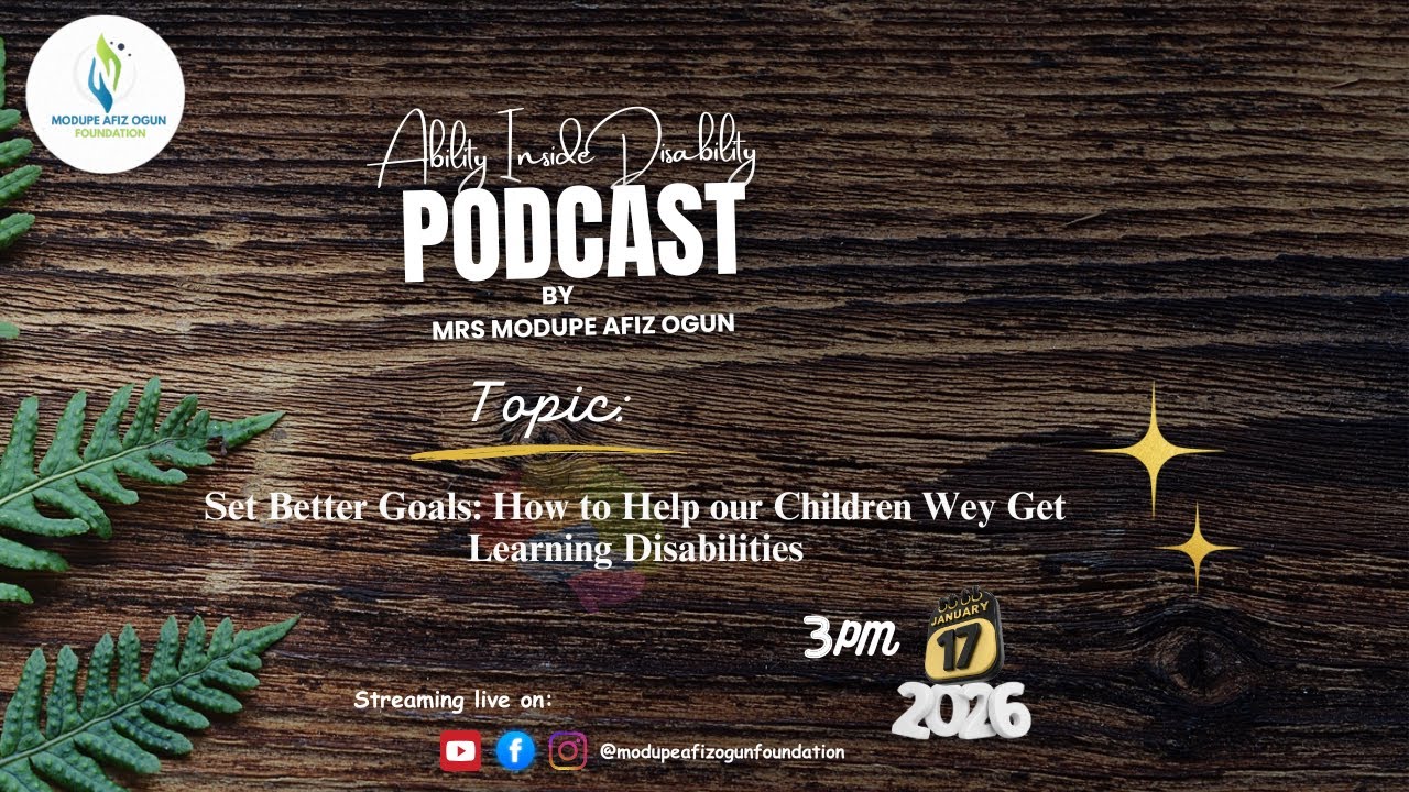 Set Better Goals: How to Help our Children Wey Get Learning Disabilities