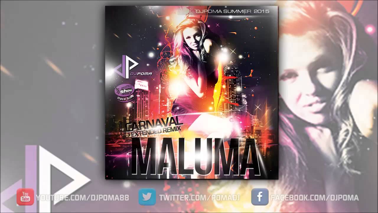 Maluma - Carnaval Extended  Remix DJPoma ( SUMMER 2015)