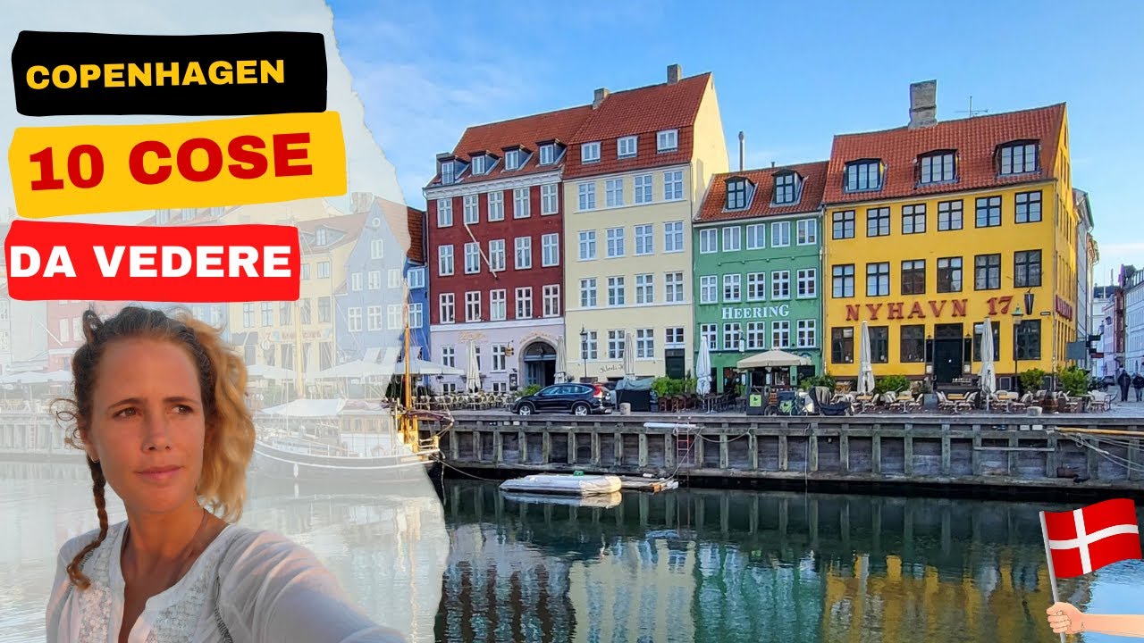 Cosa fare a Copenhagen | 10 migliori cose da vedere a Copenaghen 2024!
