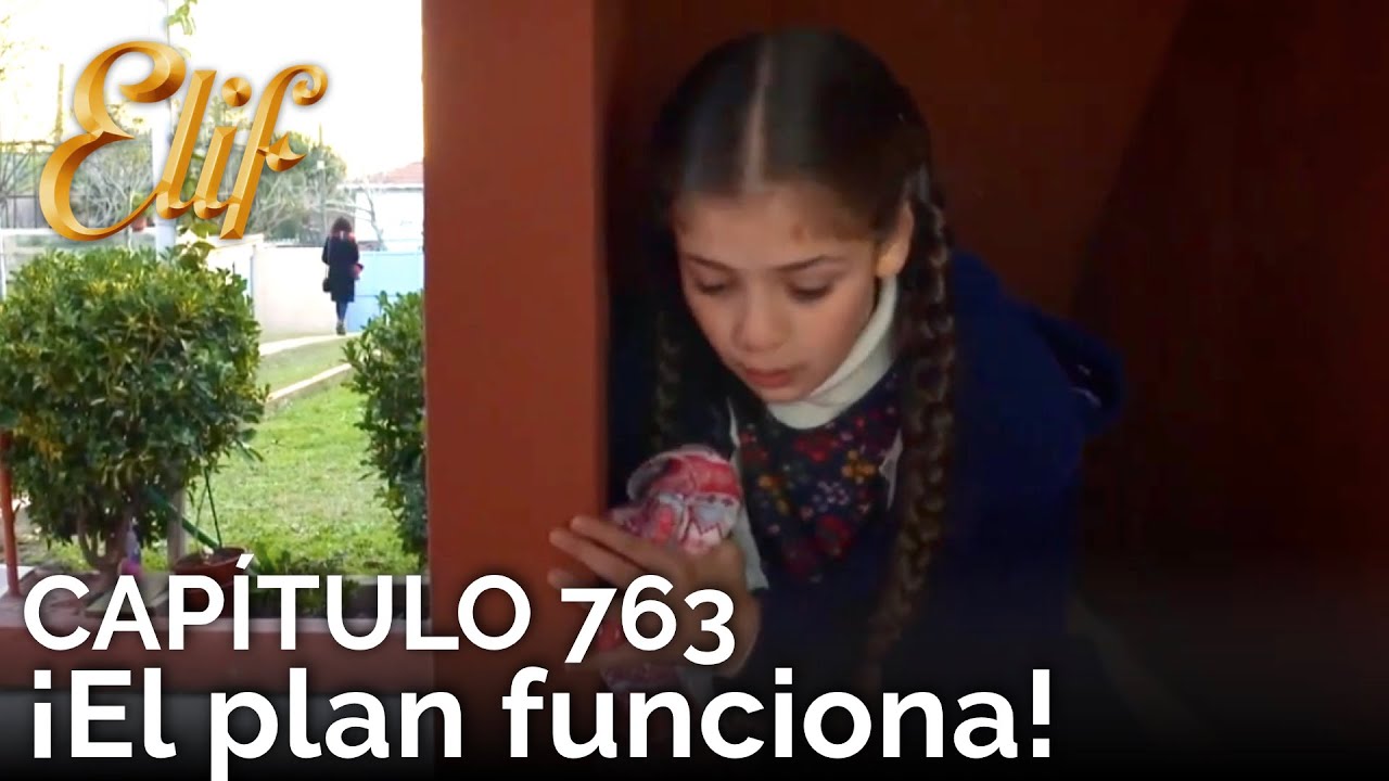 Elif Capítulo 763 | ¡El plan funciona!