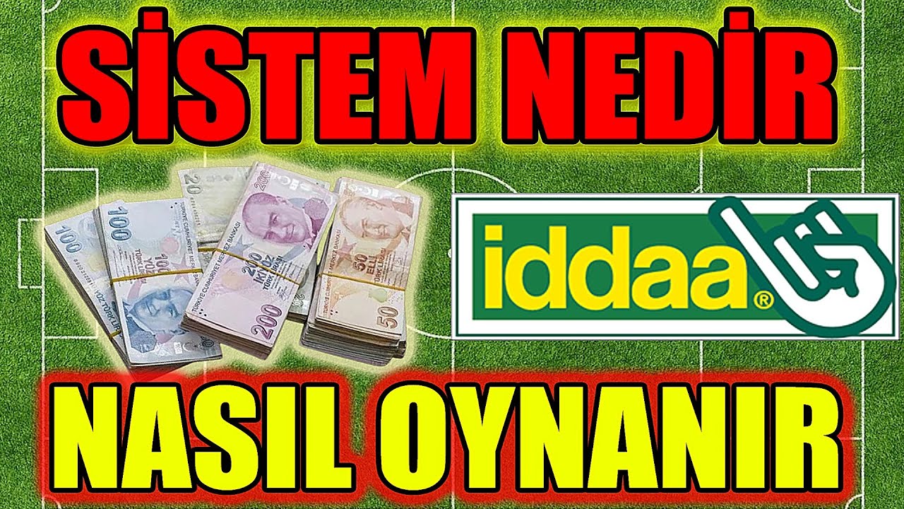 İDDAA SİSTEM NEDİR SİSTEM KUPON NASIL OYNANILIR 2022 İDDAA TAHMİNLERİ  (İddaa Nasıl Oynanılır)