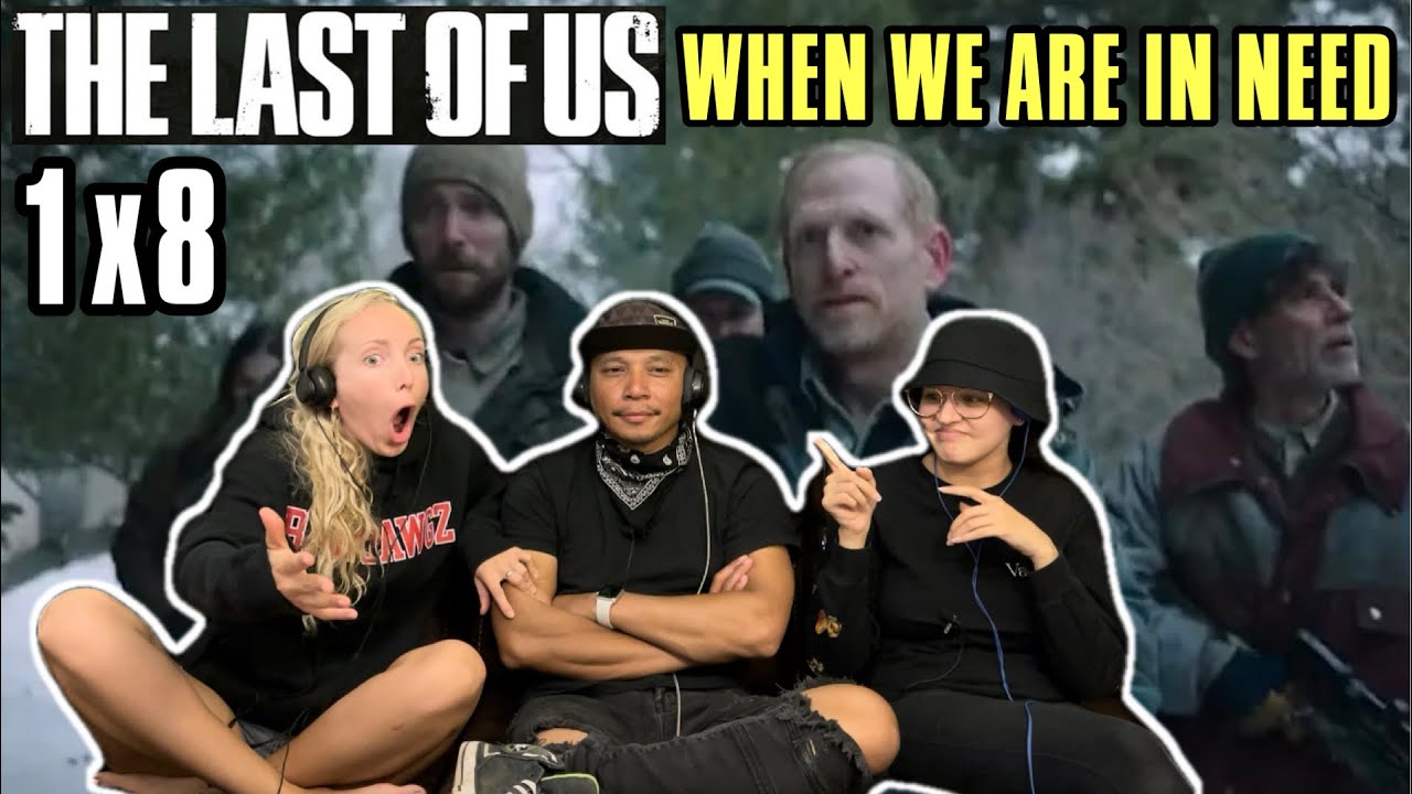 THE LAST OF US 1x8 - When We Are In Need - Reaction!