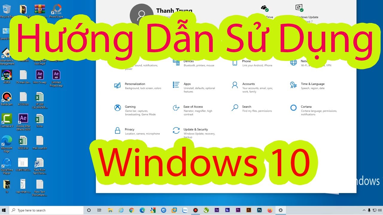 Hướng Dẫn Sử Dụng Windows 10 2020 || Windows 10 2020 User Guide