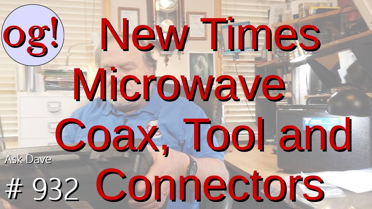 New Times Microwave Coax, Tool and Connectors (#932)